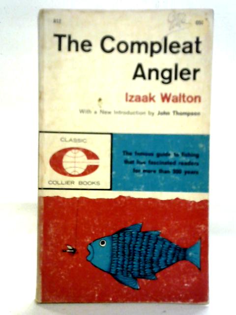 The Compleat Angler By Izaak Walton