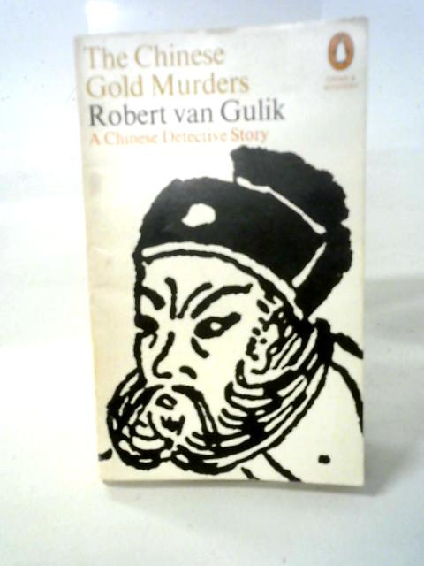 The Chinese Gold Murders By Robert Van Gulik