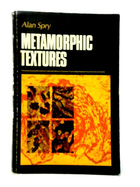 Metamorphic Textures By Alan Spry