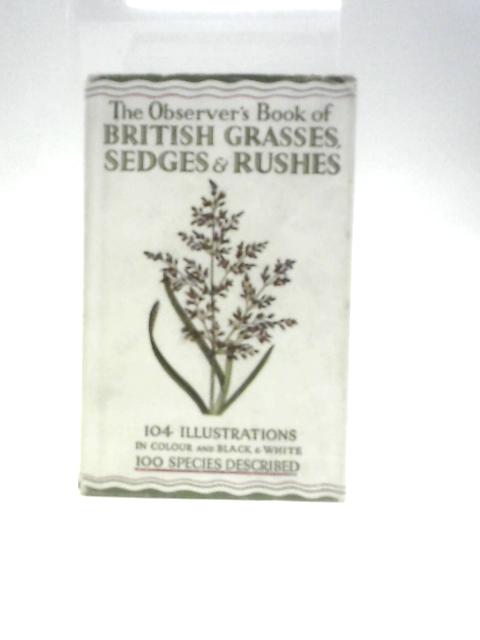 The Observer's Book of British Grasses, Sedges and Rushes By W.J.Stokoe ()