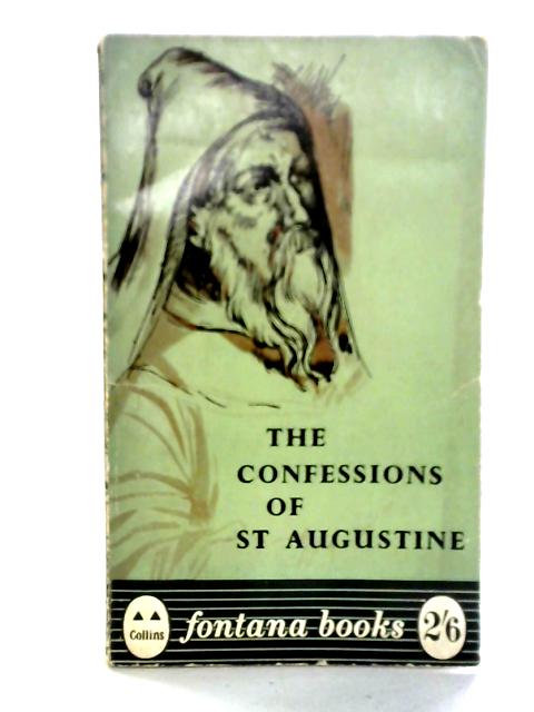 The Confessions Of St Augustine By St Augustine