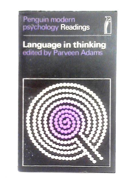 Language in Thinking By Adams Parveen
