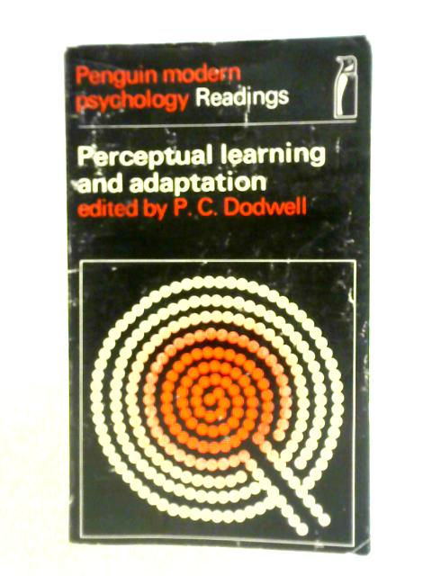 Perceptual Learning And Adaptation By P. C. Dodwell