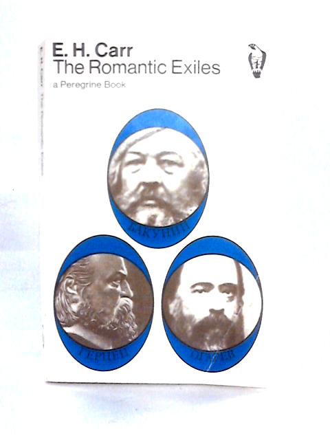 The Romantic Exiles By E. H. Carr