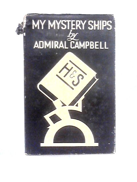 My Mystery Ships von Gordon Campbell