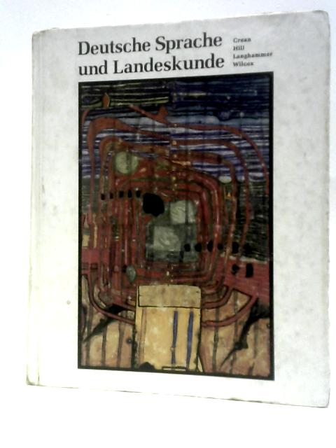 Deutsche Sprache und Landeskunde Edition: First By John E. Crean Jr.