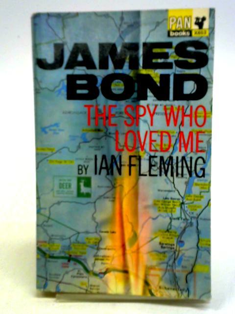 The Spy Who Loved Me (Pan X653) By Ian Fleming
