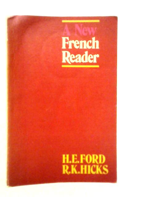 A New French Reader By H.E. Ford & R.K.Hicks