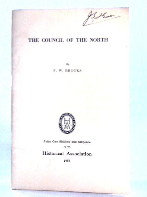 The Council of The North By F. W. Brooks