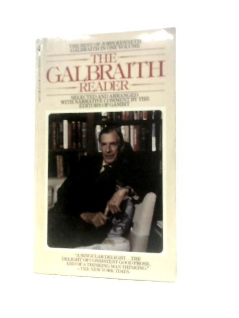 The Galbraith Reader By Galbraith, John Kennedy