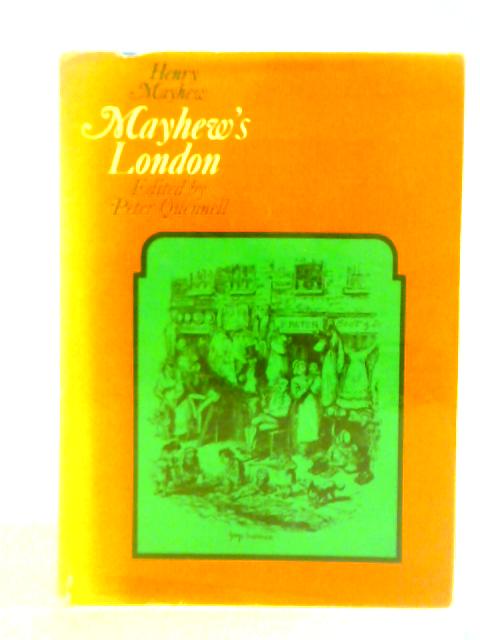 Mayhew's London von Peter Quennell (ed.)