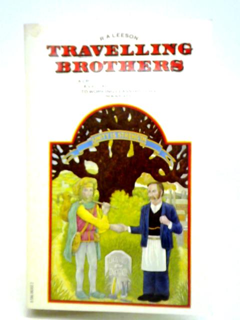 Travelling Brothers By R. A. Leeson