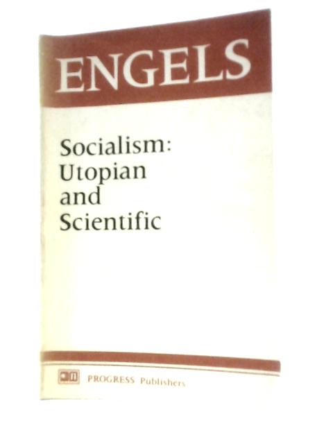 Socialism: Utopian and Scientific By Frederick Engels
