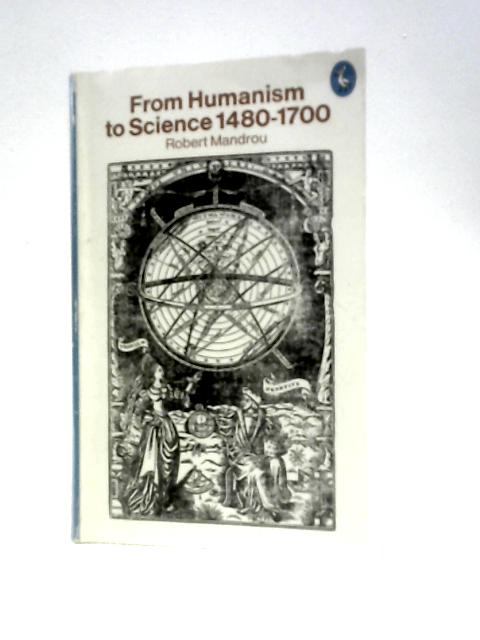 The Pelican History of European Thought Volume 3: From Humanism to Science: 1480 to 1700 (Pelican S.) von Brian Pearce