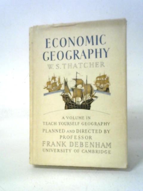 Economic Geography von W. S. Thatcher