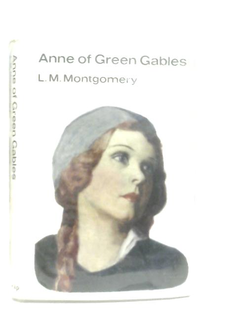 Anne Of Green Gables By L. M. Montgomery