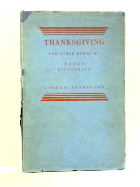 Thanksgiving and Other Poems von Harry Fitzgerald