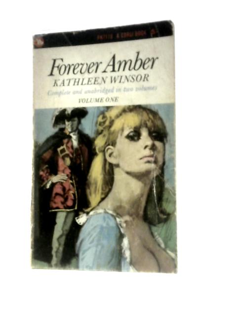 Forever Amber Volume One By Kathleen Winsor