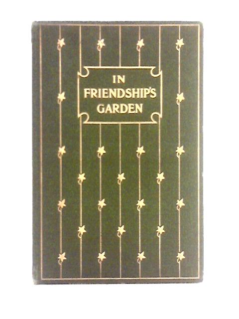 In Friendship's Garden By Unstated
