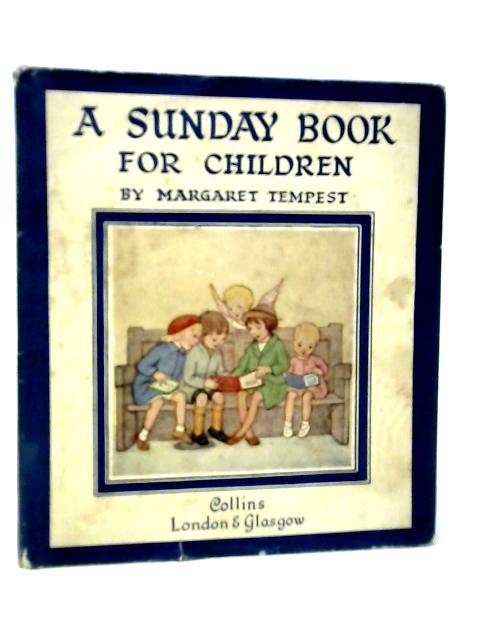 A Sunday Book For Children By Margaret Tempest