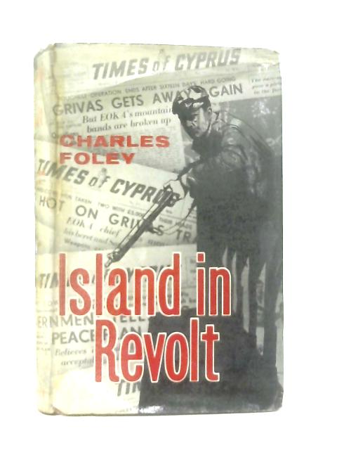 Island in Revolt von Charles Foley