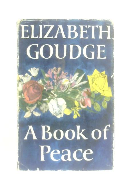 A Book of Peace By Elizabeth Goudge