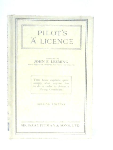 Pilot's "A" Licence By John F. Leeming