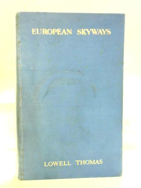 European Skyways By Lowell Thomas