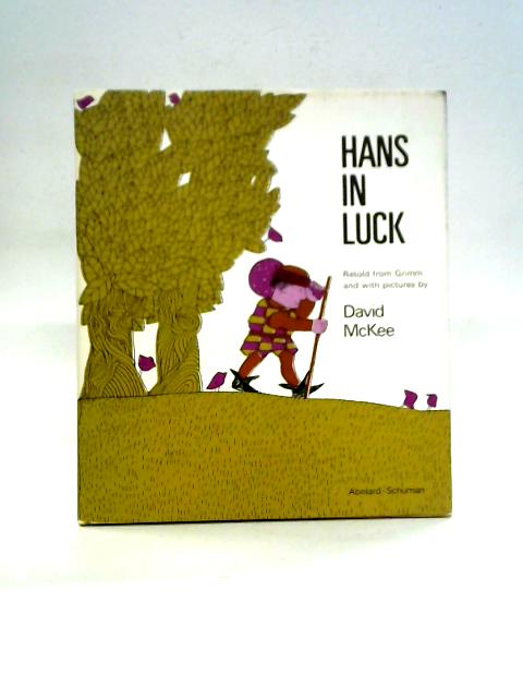 Hans In Luck By David McKee