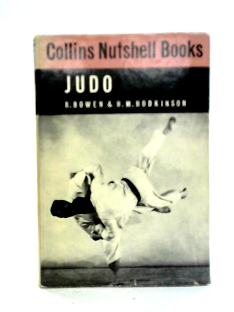 Collins Nutshell Books: Judo By R. Bowen and H. M. Hodkinson