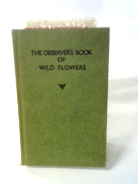 The Observer's Book of Wild Flowers (Observer's No. 2) von W. J. Stokoe ()