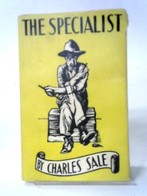 The Specialist By Charles Sale