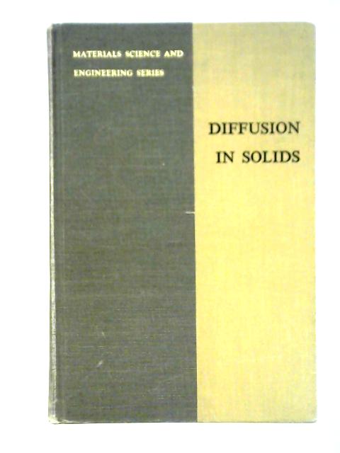 Diffusion in Solids By Paul G. Shewmon