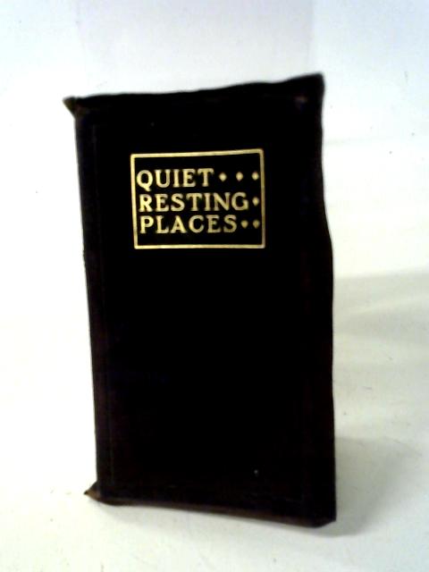 Quiet Resting Places By J. E. & H. S. Various