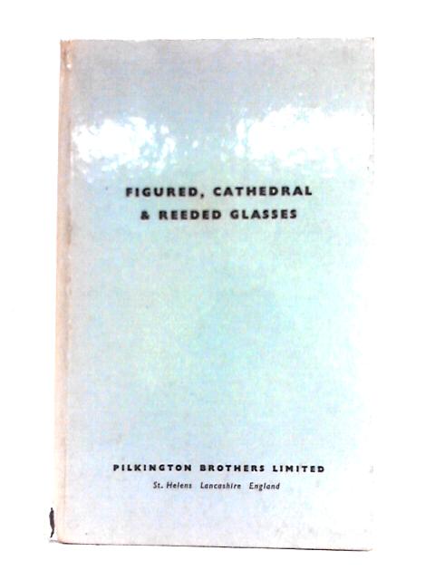 Figured, Cathedral & Reeded Glasses By Unstated