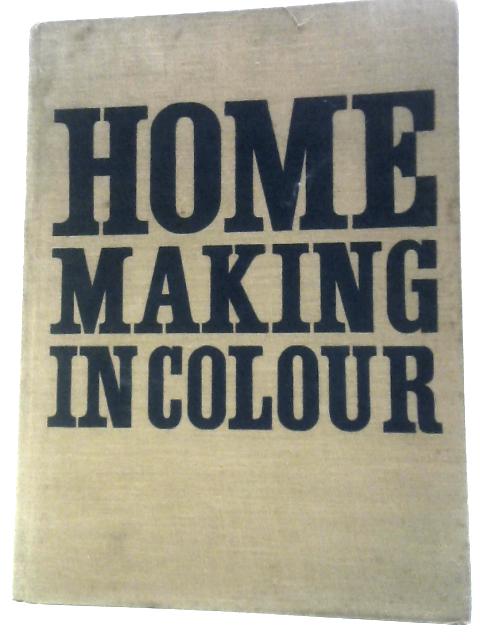 Home Making in Colour By Marguerite Patten