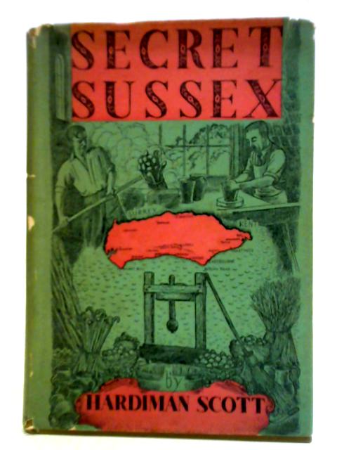 Secret Sussex By Hardiman Scott