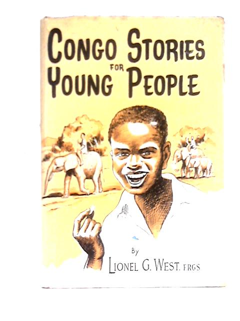 Congo Stories For Young People By Lionel G. West