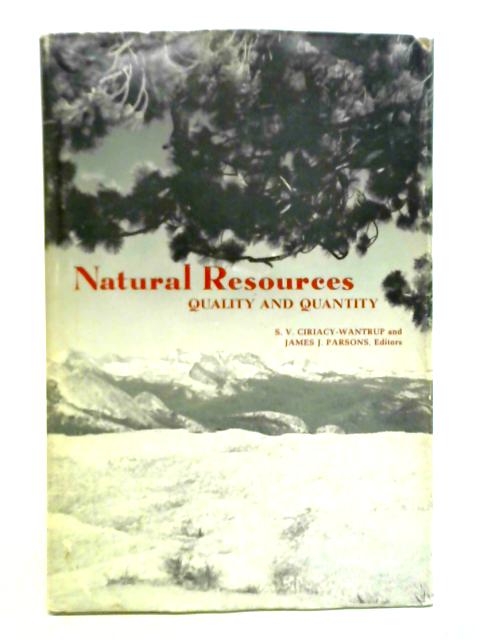 Natural Resources - Quality And Quantity By S.V. Ciriacy-Wantrup
