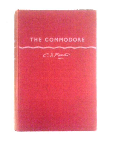 The Commodore By C. S. Forester