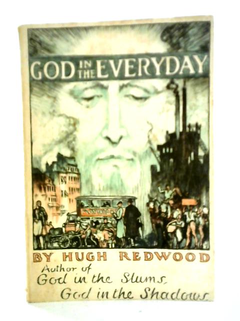 God in the Everyday von Hugh Redwood