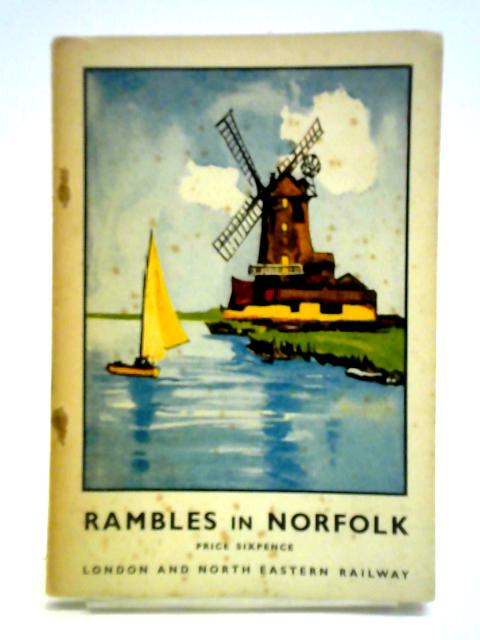 Rambles in Norfolk By Bernard Reeves