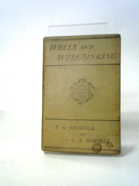 Rudimentary Treatise on Wells and Well-Sinking von Swindell, Burnell