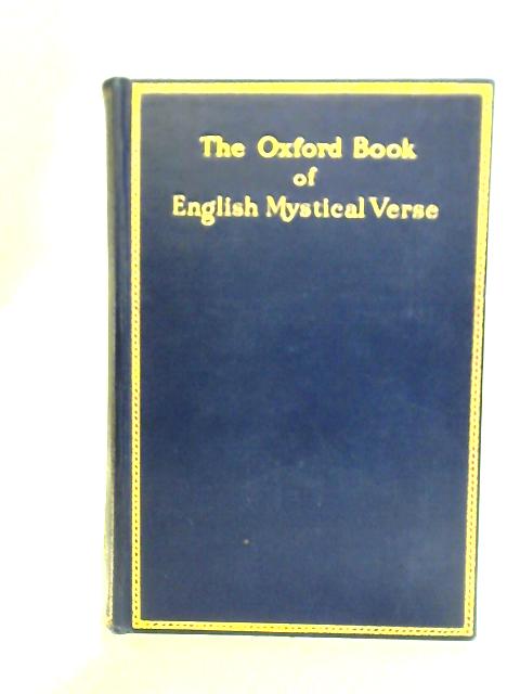 The Oxford Book of English Mystical Verse von D. H. S. Nicholson