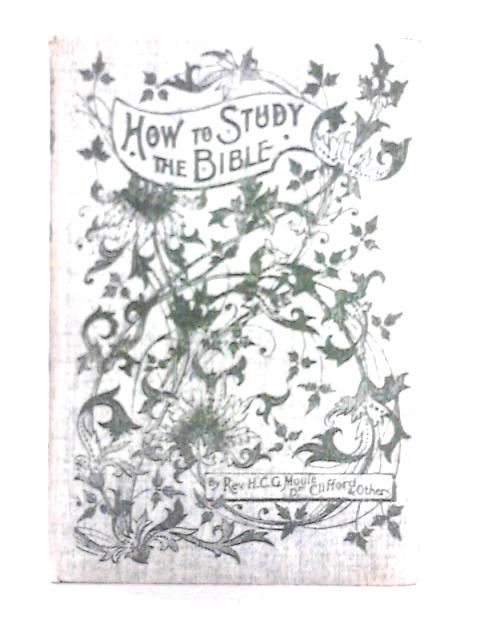 How to Study The Bible von Clifford et al