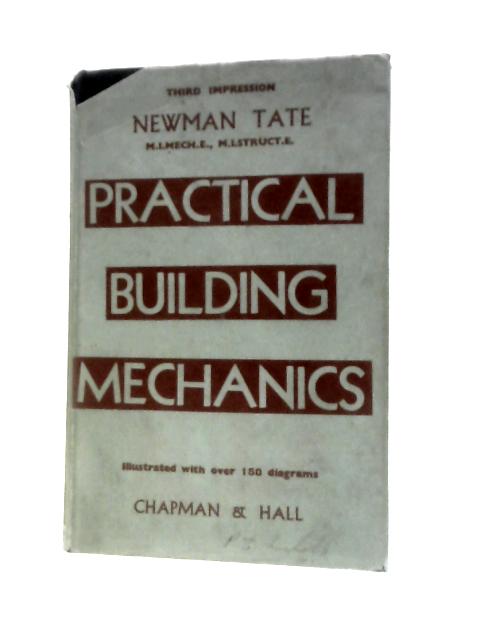 Practical Building Mechanics von Newman Tate