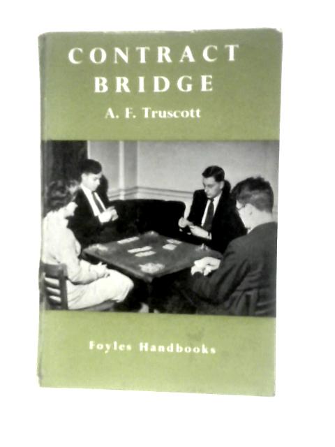 Contract Bridge (Foyle's Handbooks) By Alan Truscott