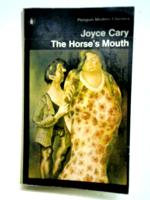 The Horse's Mouth By Joyce Cary