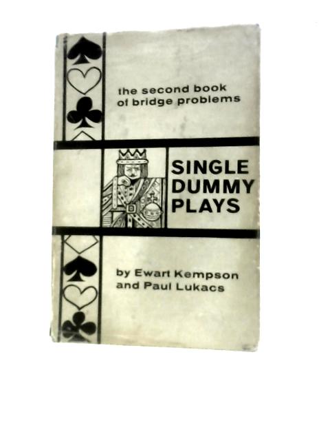 Second Book Of Bridge Problems (Single Dummy Plays) By Ewart Kempson & Paul Lukacs