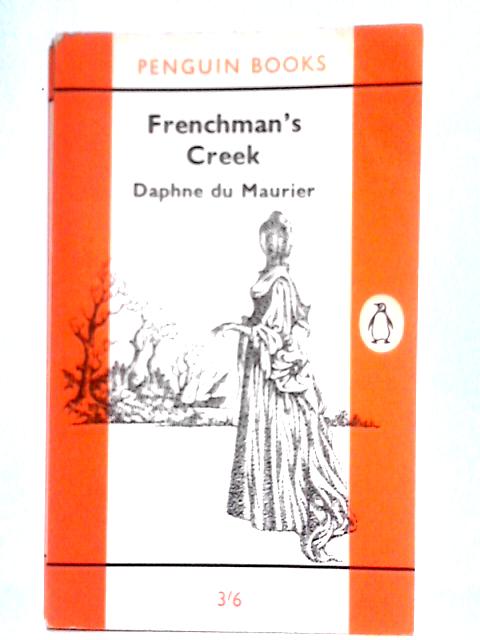 Frenchman's Creek (Penguin Books 1724) By Daphne du Maurier